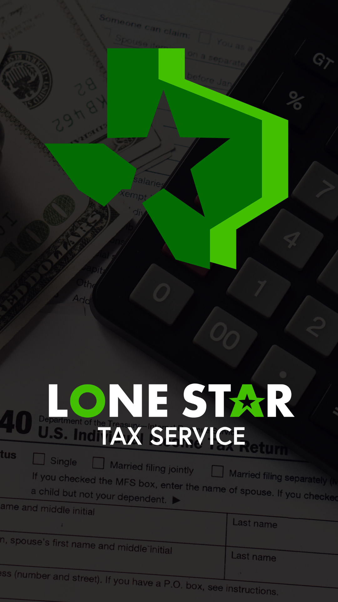 Green Lone Star Tax Service logo overlaid on a tax form, calculator, and cash background. Green Lone Star Tax Service logo overlaid on a tax form, calculator, and cash background.