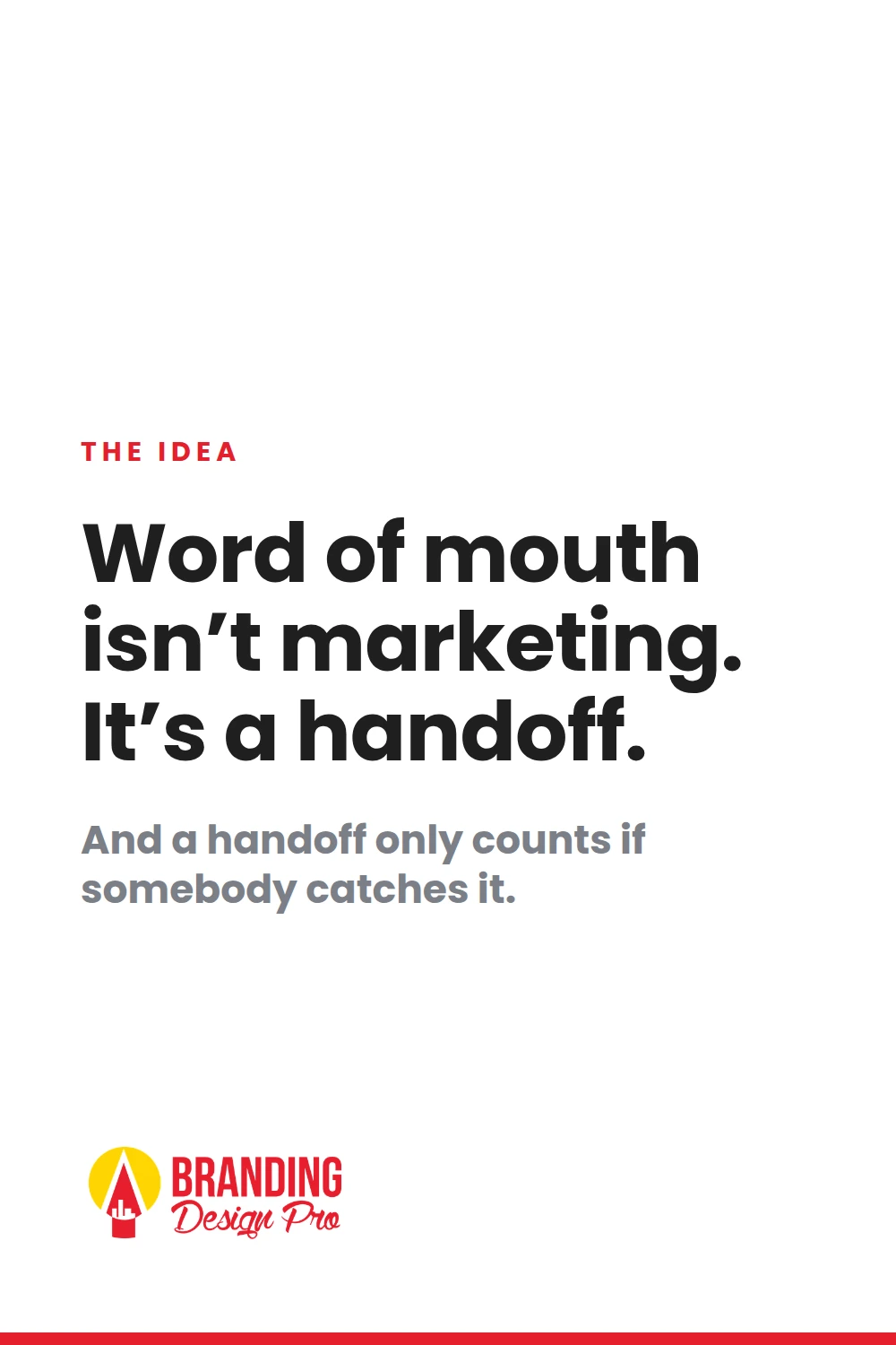 Word of Mouth Is a Handoff White quote card with a black headline about word of mouth above the Branding Design Pro logo.